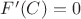 $F'(C)=0$