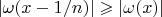 $|\omega(x-1/n)|\geqslant|\omega(x)|$