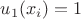 $u_1(x_i)=1$