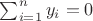 $\sum_{i = 1}^{n}{y_i} = 0$