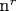 n^r