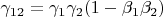 $\gamma_{12}=\gamma_1\gamma_2(1-\beta_1\beta_2)$