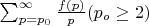 $\sum_{p=p_0}^{\infty} \frac {f(p)}{p} (p_o \geq 2)$