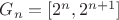 $G_n=[2^n,2^{n+1}]$