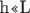 h<<L