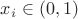 $x_i \in  (0,1) $