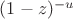 $(1-z)^{-u}$