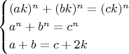 $$\begin{cases}(ak)^n+(bk)^n=(ck)^n\\a^n+b^n=c^n\\a+b=c+2k\end{cases}$$