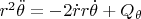 $r^2\ddot{\theta}=-2 \dot{r} r \dot{\theta}+Q_{\theta}$