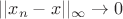 $||x_n-x||_\infty \to 0$