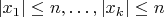 $|x_1|\le n,\ldots,|x_k|\le n$