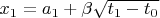 $x_1=a_1+\beta \sqrt{t_1-t_0}$