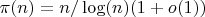 $\pi(n)=n/\log(n)(1+o(1))$