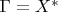 $\Gamma=X^*$