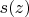 $s(z)$