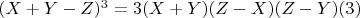 $(X + Y-Z)^3 =3(X + Y)(Z-X)(Z-Y)\engo(3)$