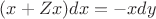 $(x+Zx)dx=-xdy$
