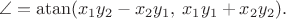 $$\angle=\mathrm{atan}(x_1y_2-x_2y_1,\:x_1y_1+x_2y_2).$$