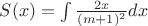 $S(x) = \int \frac{2x}{(m + 1)^2} dx$