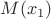 $M(x_1 )$
