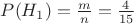$P(H_1)=\frac m n = \frac 4 {15}$