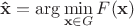 $$
\bold{\hat{x}} = \arg\min_{\bold{x}\in{G}} F(\bold{x})
$$