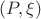 $(P, \xi)$ $(P, \xi)$