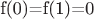 f(0)=f(1)=0