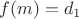 $f(m)=d_1$