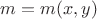 $m=m(x,y)$