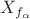$X_{f_{\alpha}}$