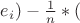 $e_i)-\frac{1}{n}*($