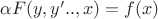 $\alpha F(y,y'..,x)=f(x)$