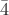 $\bar{4}$