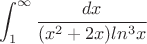 $$\int_{1}^{\infty} \frac{dx}{(x^2+2x)ln^3 x}$$