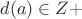 $d(a) \in Z+$