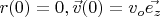 $r(0) = 0, \vec{v}(0) = v_o\vec{e_z}$