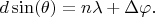 $d\sin(\theta)=n\lambda+\Delta\varphi.$