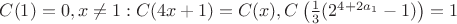 $C(1)=0, x\neq1:C(4x+1)=C(x), C\left(\frac13(2^{4+2a_1}-1)\right)=1$