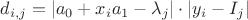 $ d_{i, j} = | a_0 + x_i a_1 - \lambda_j | \cdot |y_i - I_j| $