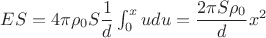 $ES=4\pi \rho_0S \dfrac{1}{d}\int_0^x u du = \dfrac{2\pi S \rho_0}{d}x^2$