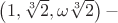 $\left(1,\sqrt[3]{2},\omega\sqrt[3]{2}\right)-$