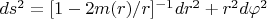 $ds^2=[1-2m(r)/r]^{-1}dr^2+r^2d\varphi^2$