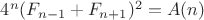 $4^n(F_{n-1}+F_{n+1})^2=A(n)$