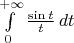 $\int\limits_0^{+\infty} \frac{\sin{t}}{t}\,dt$