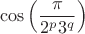 $$\cos \left(  \frac{ \pi}{2^p3^q}\right)$$