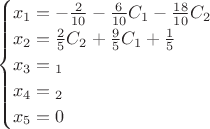 $$\begin{cases}
x_1=-\frac2{10}-\frac6{10}C_1-\frac{18}{10}C_2\\
x_2=\frac25C_2+\frac95C_1+\frac15\\
x_3=С_1\\
x_4=С_2\\
x_5=0\\
\end{cases}$$