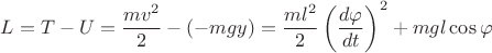 $$L=T-U=\dfrac{mv^2}{2}-(-mgy)=\dfrac{ml^2}{2}\left(\dfrac{d\varphi}{dt}\right)^2+mgl\cos\varphi$$