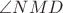 $\angle NMD$