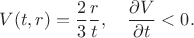 $$
V(t, r) = \frac{2}{3} \frac{r}{t},
\quad
\frac{\partial V}{\partial t} < 0.
$$